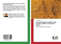 Abbildung von: La nuova Sharm el-Sheikh: dal turismo d'élite al turismo di massa - Edizioni Accademiche Italiane