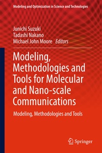 Enlarge image Cover: Modeling, Methodologies and Tools for Molecular and Nano-scale Communications - Springer