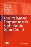 Cover: Adaptive Dynamic Programming with Applications in Optimal Control - Springer