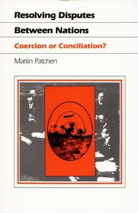 Enlarge image Cover: Resolving Disputes Between Nations - Duke University Press