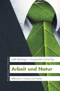 Cover: Arbeit und Natur - K&ouml;nigshausen & Neumann