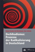 Cover: Dschihadismus: Prozesse der Radikalisierung in Deutschland - Berliner Wissenschafts-Verlag