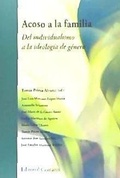 Bild: Acoso a la familia : del individualismo a la ideolog&iacute;a de g&eacute;nero - Editorial Comares