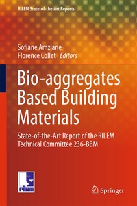 Enlarge image Cover: Bio-aggregates Based Building Materials - Springer