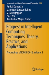 Enlarge image Cover: Progress in Intelligent Computing Techniques: Theory, Practice, and Applications - Springer