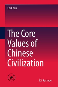 Enlarge image Cover: The Core Values of Chinese Civilization - Springer
