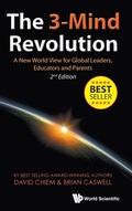 Cover: 3-mind Revolution, The: A New World View For Global Leaders, Educators And Parents (2nd Edition) - World Scientific Publishing Co Pte Ltd
