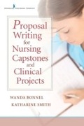 Cover: Proposal Writing for Nursing Capstones and Clinical Projects - Springer Publishing Company