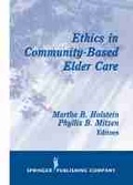 Cover: Ethics in Community-based Elder Care - Springer Publishing Company