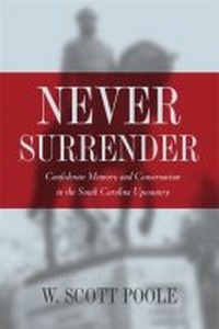 Enlarge image Cover: Never Surrender - University of Georgia Press