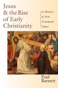 Bild: Jesus and the Rise of Early Christianity - A History of New Testament Times - Inter-Varsity Press,US