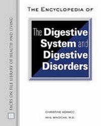 Enlarge image Cover: The Encyclopedia of the Digestive System and Digestive Disorders - Facts On File Inc