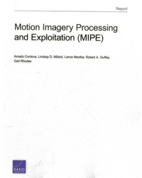 Enlarge image Cover: Motion Imagery Processing and Exploitation (Mipe) - RAND