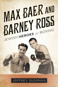 Abbildung von: Max Baer and Barney Ross - Bloomsbury eBooks US