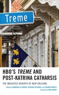 Cover: HBO's Treme and Post-Katrina Catharsis - Lexington Books