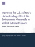 Cover: Improving the U.S. Military's Understanding of Unstable Environments Vulnerable to Violent Extremist Groups - RAND