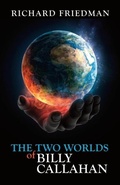 Cover: The Two Worlds of Billy Callahan - Gatekeeper Press