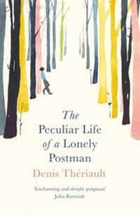 Abbildung von: The Peculiar Life of a Lonely Postman - Oneworld Publications