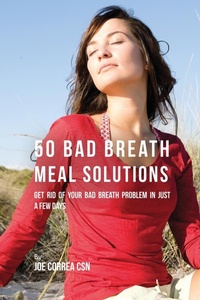 Abbildung von: 50 Bad Breath Meal Solutions - Live Stronger Faster