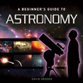 Cover: A Beginner's Guide to Astronomy - G2 Rights Ltd