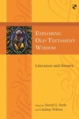 Cover: Exploring Old Testament Wisdom - Inter-Varsity Press