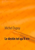Cover: Le destin tel qu'il est - Books on Demand