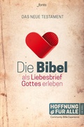 Abbildung von: Die Bibel als Liebesbrief Gottes erleben - Fontis