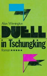 Abbildung von: Duell in Tschungking - Das Neue Berlin