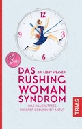 Cover: Das Rushing Woman Syndrom - TRIAS