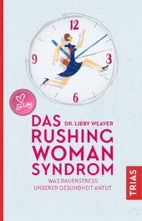Enlarge image Cover: Das Rushing Woman Syndrom - TRIAS