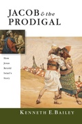 Bild: Jacob & the Prodigal - How Jesus Retold Israel`s Story - Inter-Varsity Press,US