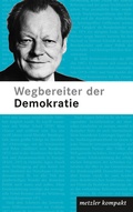 Cover: Wegbereiter der Demokratie - J.B. Metzler