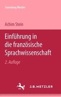 Cover: Einf&uuml;hrung in die franz&ouml;sische Sprachwissenschaft - J.B. Metzler