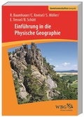 Cover: Einf&uuml;hrung in die Physische Geographie - wbg Academic in Herder