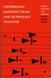 Enlarge image Cover: Controlling East-West Trade and Technology Transfer - Duke University Press