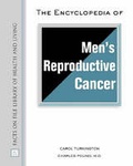 Cover: The Encyclopedia of Men's Reproductive Cancer - Facts On File Inc
