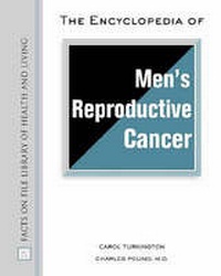 Enlarge image Cover: The Encyclopedia of Men's Reproductive Cancer - Facts On File Inc