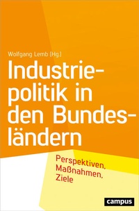 Abbildung von: Industriepolitik in den Bundesländern - Campus
