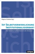 Cover: Ist Selbstverwirklichung institutionalisierbar? - Campus