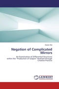 Cover: Negation of Complicated Mirrors - LAP Lambert Academic Publishing
