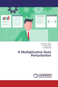 Enlarge image Cover: A Multiplicative Data Perturbation - LAP Lambert Academic Publishing