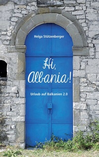 Abbildung von: Hi, Albania! - BoD - Books on Demand