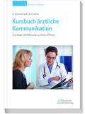 Cover: Kursbuch &auml;rztliche Kommunikation - Deutscher &Auml;rzteverlag