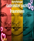 Cover: Ladenh&uuml;ter sucht Traummann - BookRix