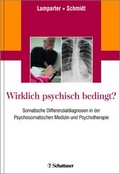Cover: Wirklich psychisch bedingt? - Schattauer