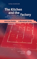 Cover: The Kitchen and the Factory - Universit&auml;tsverlag Winter