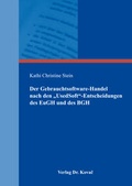 Cover: Der Gebrauchtsoftware-Handel nach den "UsedSoft"-Entscheidungen des EuGH und des BGH - Kovac, Dr. Verlag
