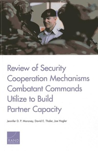 Enlarge image Cover: Review of Security Cooperation Mechanisms Combatant Commands Utilize to Build Partner Capacity - RAND
