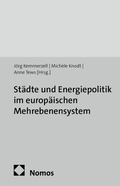 Cover: St&auml;dte und Energiepolitik im europ&auml;ischen Mehrebenensystem - Nomos