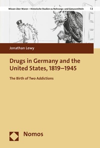 Abbildung von: Drugs in Germany and the United States, 1819-1945 - Nomos